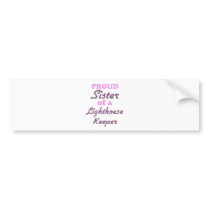 Proud Sister of a Lighthouse Keeper Bumper Sticker