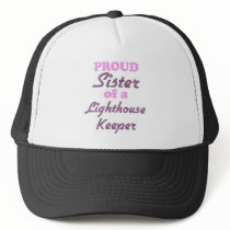 Proud Sister of a Lighthouse Keeper Mesh Hats