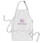 Proud Sister of an Endocrinologist aprons