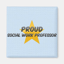 Proud Social Work Professor Magnet