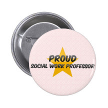 Proud Social Work Professor Pinback Button