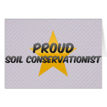 Proud Soil Conservationist Greeting Card