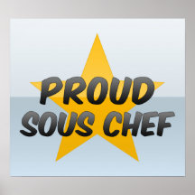 Proud Sous Chef Posters