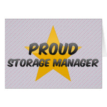 Proud Storage Manager Greeting Cards
