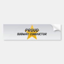 Proud Subway Conductor Bumper Sticker