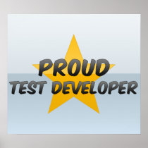 Proud Test Developer Posters