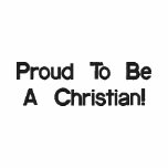 Proud To Be A Christian embroidered shirts