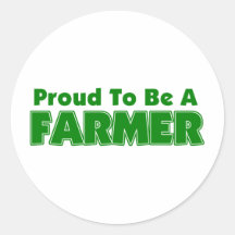 Proud To Be A Farmer Round Sticker