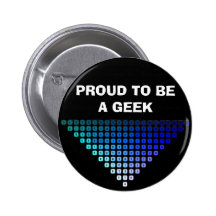 PROUD TO BE A GEEK BUTTON
