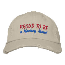 Proud to be a Hockey Mom! Customize Me! Baseball Cap
