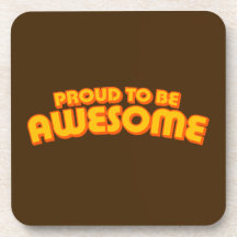 Proud to be Awesome Beverage Coasters