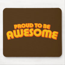 Proud to be Awesome Mouse Pads