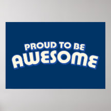 Proud to Be Awesome Print