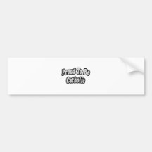 Proud To Be Catholic Bumper Stickers