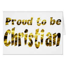Proud to be Christian OR Card