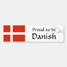 Proud to Be Danish! Bumper Stickers