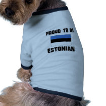Proud To Be ESTONIAN Doggie T Shirt