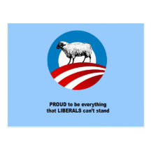 Proud to be everything that liberals can't stand postcard