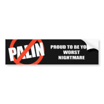 Proud to be your worst nightmare bumper stickers