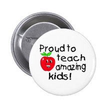 Proud To Teach Amazing Kids Buttons