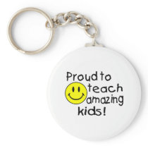 Proud To Teach Amazing Kids (Smiley) Key Chain