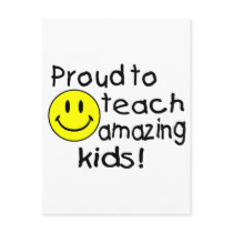 Proud To Teach Amazing Kids (Smiley) Post Card