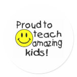 Proud To Teach Amazing Kids (Smiley) Stickers