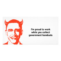 Proud to work while you collect handouts picture card