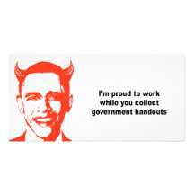 Proud to work while you collect handouts picture card