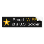 Proud WIFE of a US Soldier bumper stickers