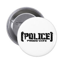 Proud Wife - POLICE Tattered Pinback Button