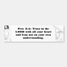 Prov 3:5: bumper stickers