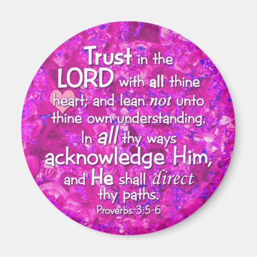 Proverbs 3:5-6 KJV Trust in the Lord Refrigerator Magnets