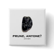 Prune, Anyone? (Food For Thought Humour)