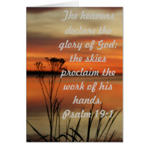 PSALM 19:1 BIBLE SCRIPTURE HEAVENS DECLARE GLORY GREETING CARD