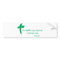 Psalm 23: The Lord is my Shepherd Bumper Stickers