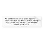 Psalm 62:1-2 bumber sticker bumper stickers