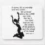 Psalm 95:6-7  Come let us worship and bow down Mouse Pad