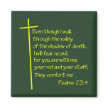 Psalms 23:4 magnets