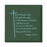 Psalms 23:4 Turquoise magnets