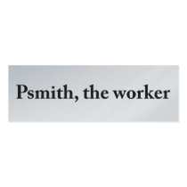 Psmith, the Worker Profile Card