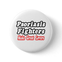 Psoriasis Fighters Make Great Lovers