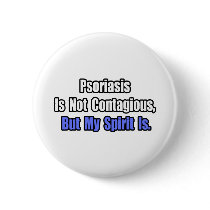 Psoriasis Is Not Contagious..