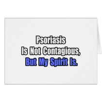 Psoriasis Is Not Contagious..