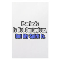 Psoriasis Is Not Contagious..