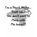 Psych nurse t-shirt, hilarious