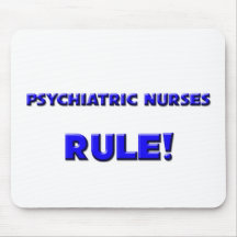 Psychiatric Nurses Rule! Mouse Pad