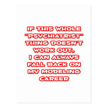 Psychiatrist Humour ... Modelling Career Postcards