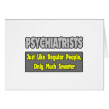 Psychiatrists...Smarter Cards