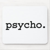 psycho. mouse pads